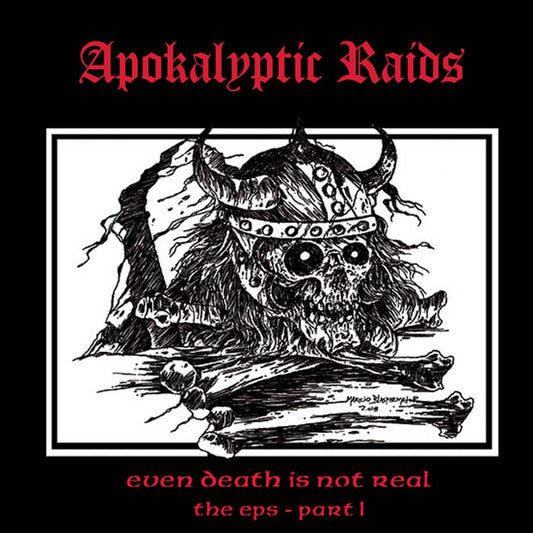 Apokalyptic Raids - Even Death Is Not Real the EPs - Part I CD