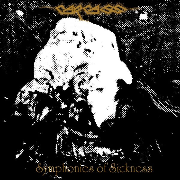 Carcass - Symphonies of Sickness CD