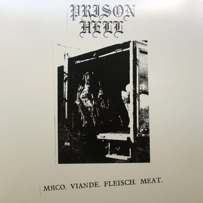 Prison Hell - Мяco. Viande. Fleisch. Meat. LP