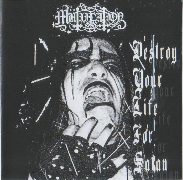 Mütiilation - Destroy Your Life for Satan MCD
