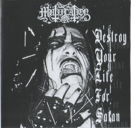 Mütiilation - Destroy Your Life for Satan MCD