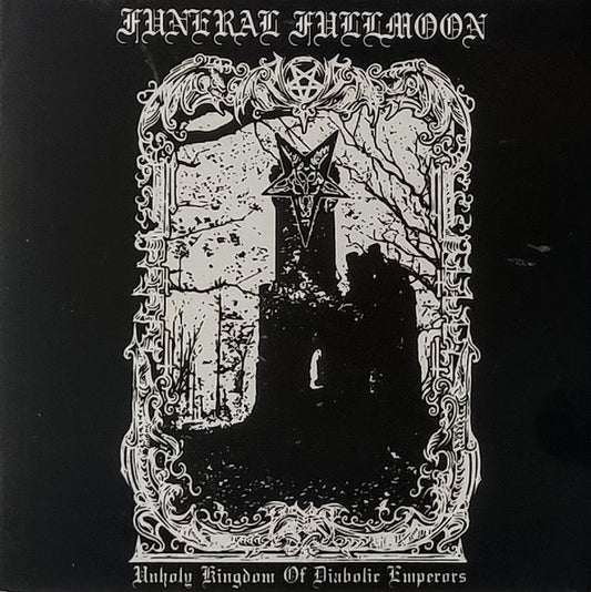 Funeral Fullmoon - Unholy Kingdom of Diabolic Emperors CD