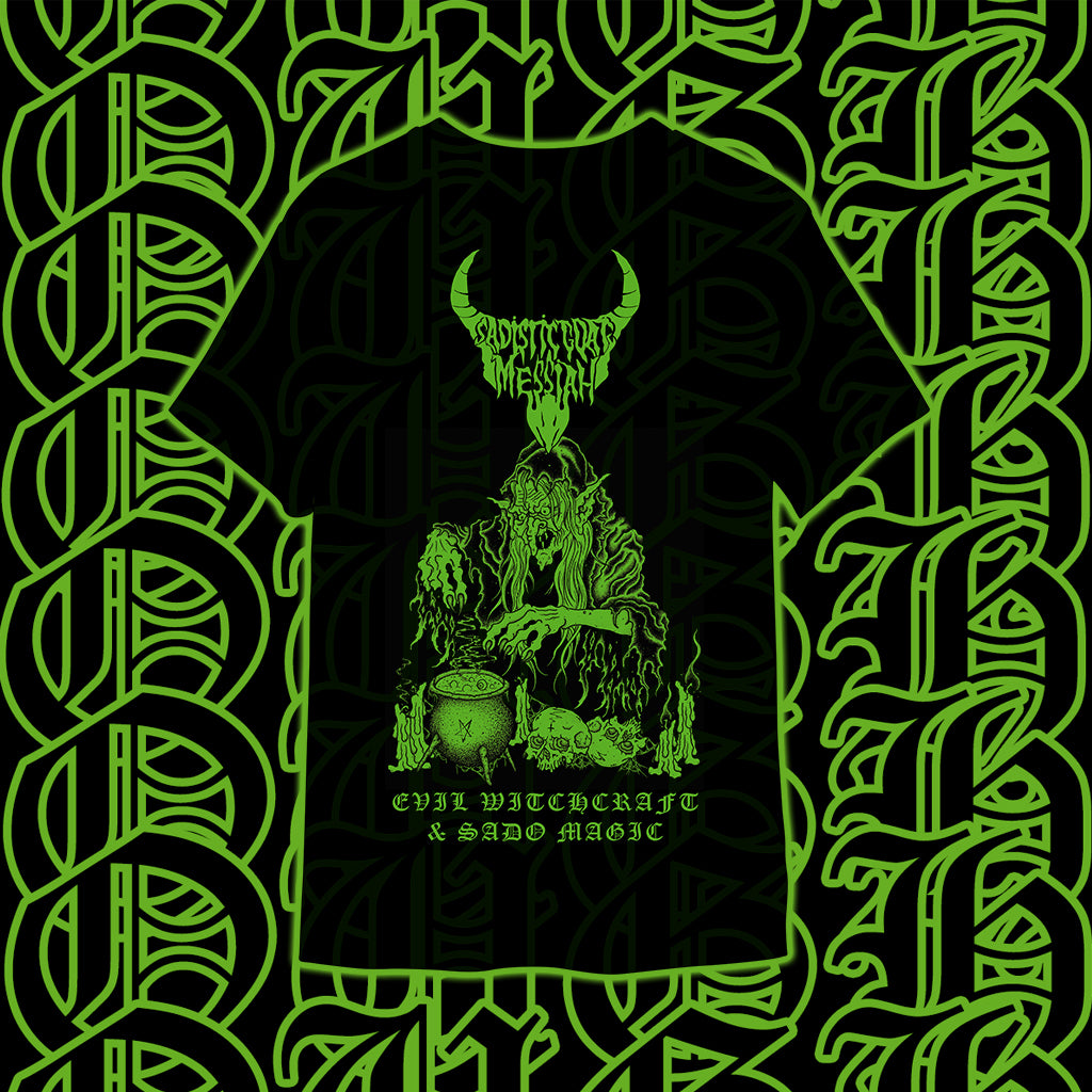 Sadistic Goatmessiah - Evil Witchcraft & Sado Magic T-Shirt