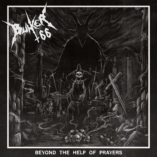 Bunker 66 - Beyond the Help of Prayers CD