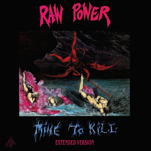 Raw Power - Mine to Kill CD