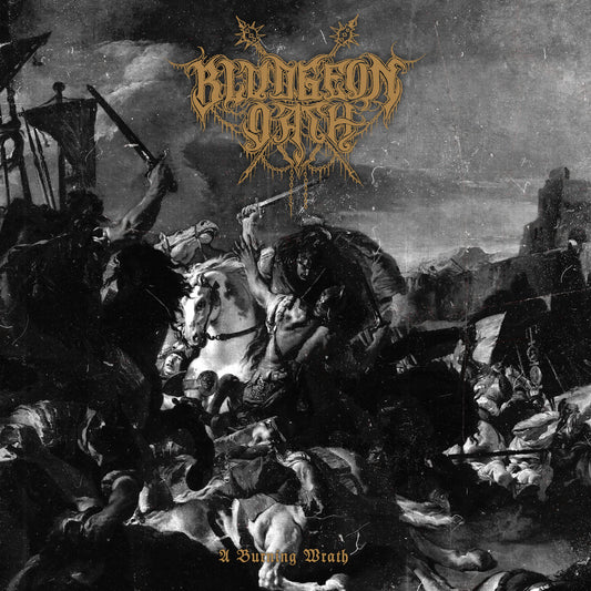 Bludgeon Oath - A Burning Wrath CD