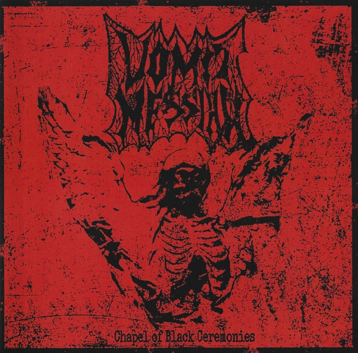 Vomit Messiah - Chapel of Black Ceremonies CD