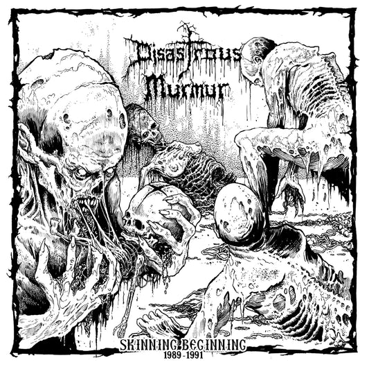 Disastrous Murmur - Skinning Beginning 1989 - 1991 CD