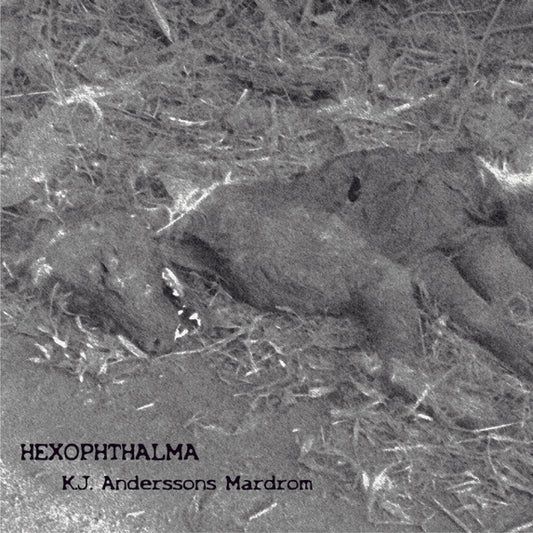 Hexophthalma - K.J. Anderssons Mardröm CD