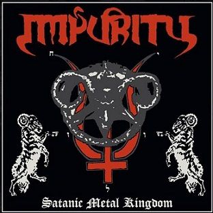 Impurity – Satanic Metal Kingdom CD