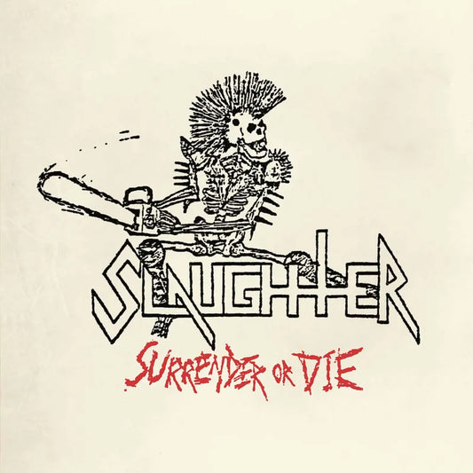 Slaughter - Surrender or Die LP
